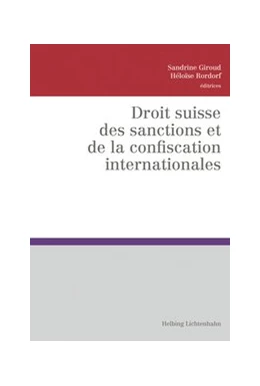 Abbildung von Giroud / Rordorf-Braun | Droit suisse des sanctions et de la confiscation internationales | 1. Auflage | 2020 | beck-shop.de