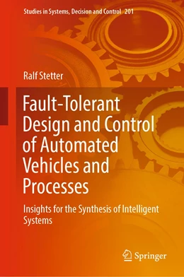Abbildung von Stetter | Fault-Tolerant Design and Control of Automated Vehicles and Processes | 1. Auflage | 2019 | 201 | beck-shop.de