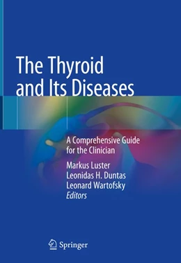 Abbildung von Luster / Duntas | The Thyroid and Its Diseases | 1. Auflage | 2019 | beck-shop.de