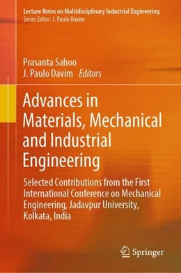 Abbildung von Sahoo / Davim | Advances in Materials, Mechanical and Industrial Engineering | 1. Auflage | 2019 | beck-shop.de
