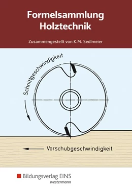 Abbildung von Sedlmeier | Holztechnik. Formelsammlung | 15. Auflage | 2019 | beck-shop.de