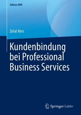 Abbildung von Ates | Kundenbindung bei Professional Business Services | 1. Auflage | 2019 | beck-shop.de