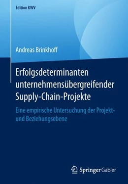 Abbildung von Brinkhoff | Erfolgsdeterminanten unternehmensübergreifender Supply-Chain-Projekte | 1. Auflage | 2019 | beck-shop.de