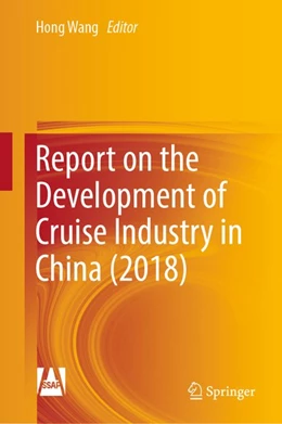 Abbildung von Wang | Report on the Development of Cruise Industry in China (2018) | 1. Auflage | 2019 | beck-shop.de