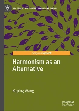Abbildung von Wang | Harmonism as an Alternative | 1. Auflage | 2019 | beck-shop.de