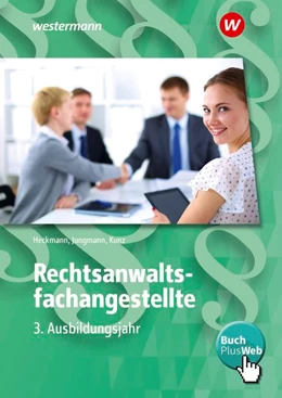 Abbildung von Heckmann / Jungmann | Rechtsanwaltsfachangestellte 3. Ausbildungsjahr. Schülerband | 2. Auflage | 2019 | beck-shop.de