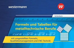 Abbildung von Schierbock | Formeln und Tabellen für metalltechnische Berufe mit umgestellten Formeln, Qualitätsmanagement und CNC-Technik | 21. Auflage | 2019 | beck-shop.de