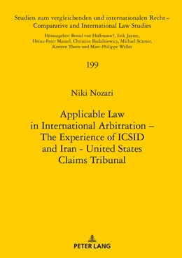 Abbildung von Nozari | Applicable Law in International Arbitration ¿ The Experience of ICSID and Iran-United States Claims Tribunal | 1. Auflage | 2019 | beck-shop.de