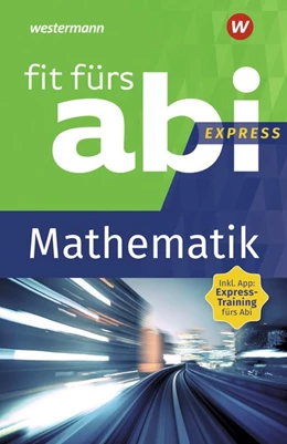 Abbildung von Hild | Fit fürs Abi Express. Mathematik | 1. Auflage | 2019 | beck-shop.de