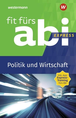 Abbildung von Schmidt | Fit fürs Abi Express. Politik und Wirtschaft | 1. Auflage | 2019 | beck-shop.de