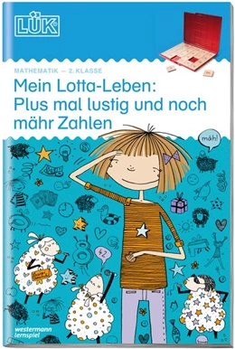 Abbildung von LÜK. Mein Lotta-Leben: Plus mal lustig und noch mähr Zahlen | 1. Auflage | 2019 | beck-shop.de
