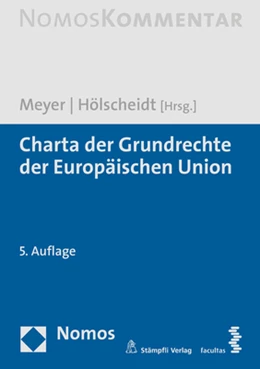 Abbildung von Meyer / Hölscheidt | Charta der Grundrechte der Europäischen Union | 5. Auflage | 2019 | beck-shop.de