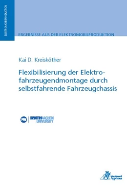 Abbildung von Kreisköther | Flexibilisierung der Elektrofahrzeugendmontage durch selbstfahrende Fahrzeugchassis | 1. Auflage | 2019 | beck-shop.de