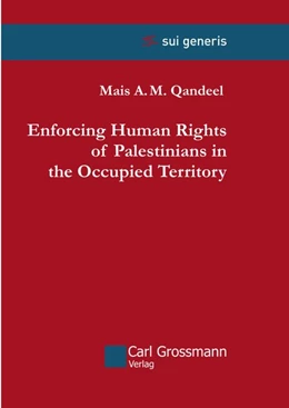Abbildung von Qandeel | Enforcing Human Rights of Palestinians in the Occupied Territory | 1. Auflage | 2018 | beck-shop.de