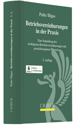 Abbildung von Pulte / Bigos | Betriebsvereinbarungen in der Praxis | 5. Auflage | 2019 | beck-shop.de