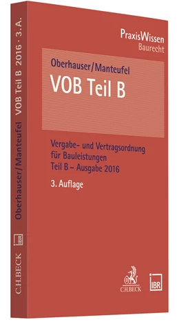 Abbildung von Oberhauser / Manteufel | VOB Teil B: VOB Teil B 2016 | 3. Auflage | 2019 | beck-shop.de