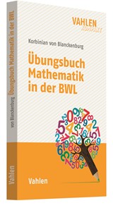Abbildung von v. Blanckenburg | Übungsbuch Mathematik in der BWL | 2019 | beck-shop.de