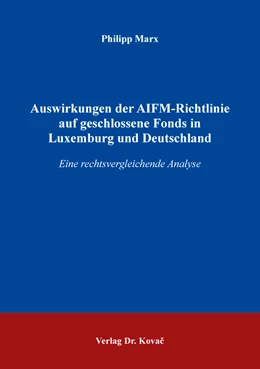 Abbildung von Marx | Auswirkungen der AIFM-Richtlinie auf geschlossene Fonds in Luxemburg und Deutschland | 1. Auflage | 2019 | 22 | beck-shop.de