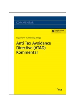 Abbildung von Hagemann / Kahlenberg | Anti Tax Avoidance Directive (ATAD) Kommentar (Online Version) | 1. Auflage | 2019 | beck-shop.de