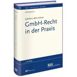 Abbildung von Gehrlein / Witt | GmbH-Recht in der Praxis | 4. Auflage | 2019 | beck-shop.de