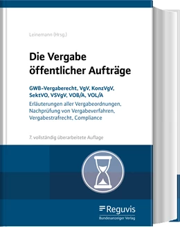 Abbildung von Leinemann (Hrsg.) | Die Vergabe öffentlicher Aufträge | 7. Auflage | 2021 | beck-shop.de