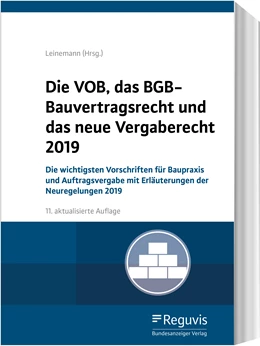 Abbildung von Leinemann / Maibaum | Die VOB, das BGB-Bauvertragsrecht und das neue Vergaberecht 2019 | 11. Auflage | 2019 | beck-shop.de