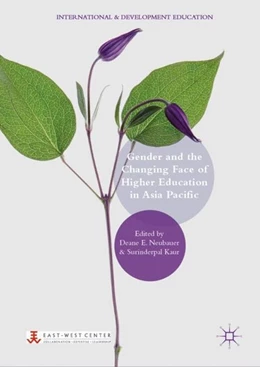 Abbildung von Neubauer / Kaur | Gender and the Changing Face of Higher Education in Asia Pacific | 1. Auflage | 2019 | beck-shop.de