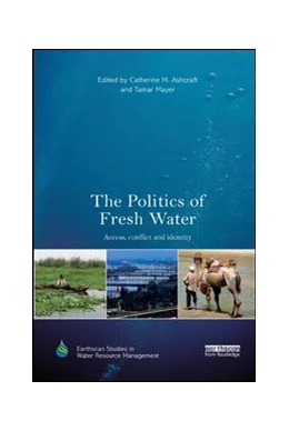 Abbildung von Ashcraft / Mayer | The Politics of Fresh Water | 1. Auflage | 2019 | beck-shop.de