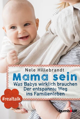 Abbildung von Hillebrandt | Mama sein | 1. Auflage | 2019 | beck-shop.de