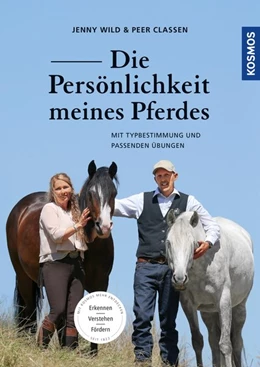 Abbildung von Wild / Claßen | Die Persönlichkeit meines Pferdes erkennen, verstehen, fördern | 1. Auflage | 2019 | beck-shop.de