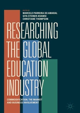 Abbildung von Parreira Do Amaral / Steiner-Khamsi | Researching the Global Education Industry | 1. Auflage | 2019 | beck-shop.de
