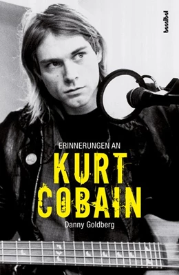 Abbildung von Goldberg | Erinnerungen an Kurt Cobain | 1. Auflage | 2019 | beck-shop.de