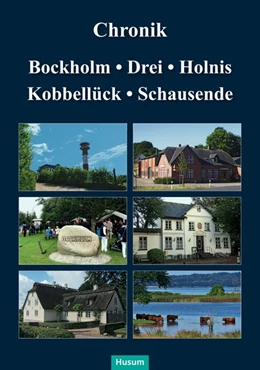 Abbildung von Chronik Bockholm, Drei, Holnis, Kobbellück, Schausende | 1. Auflage | 2019 | beck-shop.de
