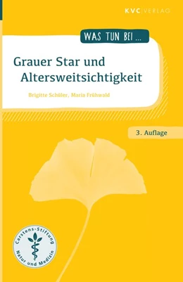 Abbildung von Schüler / Frühwald | Grauer Star und Altersweitsichtigkeit | 3. Auflage | 2019 | beck-shop.de