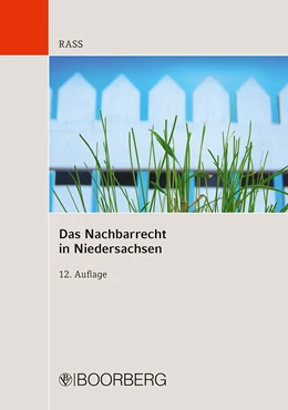 Abbildung von Rass | Das Nachbarrecht in Niedersachsen | 12. Auflage | 2019 | beck-shop.de