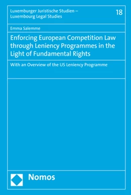 Abbildung von Salemme | Enforcing European Competition Law through Leniency Programmes in the Light of Fundamental Rights | 1. Auflage | 2019 | beck-shop.de