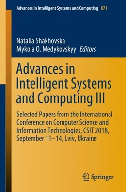 Abbildung von Shakhovska / Medykovskyy | Advances in Intelligent Systems and Computing III | 1. Auflage | 2018 | beck-shop.de