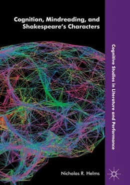 Abbildung von Helms | Cognition, Mindreading, and Shakespeare's Characters | 1. Auflage | 2019 | beck-shop.de