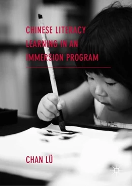 Abbildung von Lü | Chinese Literacy Learning in an Immersion Program | 1. Auflage | 2019 | beck-shop.de