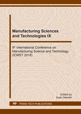Abbildung von Debnath | Manufacturing Sciences and Technologies IX | 1. Auflage | 2019 | Volume 287 | beck-shop.de