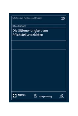 Abbildung von Inkmann | Die Sittenwidrigkeit von Pflichtteilsverzichten | 1. Auflage | 2019 | 20 | beck-shop.de