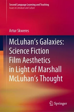 Abbildung von Skweres | McLuhan's Galaxies: Science Fiction Film Aesthetics in Light of Marshall McLuhan's Thought | 1. Auflage | 2019 | beck-shop.de