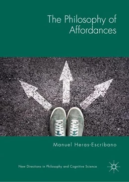 Abbildung von Heras-Escribano | The Philosophy of Affordances | 1. Auflage | 2019 | beck-shop.de