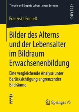 Abbildung von Endreß | Bilder des Alterns und der Lebensalter im Bildraum Erwachsenenbildung | 1. Auflage | 2019 | beck-shop.de