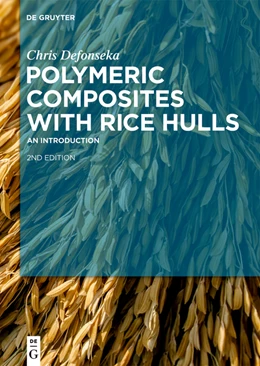 Abbildung von Defonseka | Polymeric Composites with Rice Hulls | 1. Auflage | 2019 | beck-shop.de