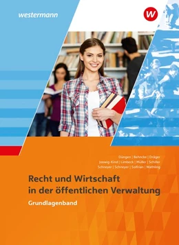 Abbildung von Düngen / Behncke | Ausbildung in der öffentlichen Verwaltung. Recht und Wirtschaft. Grundlagenband | 5. Auflage | 2019 | beck-shop.de
