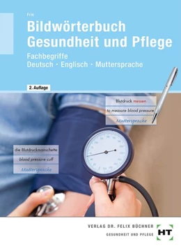 Abbildung von Frie | Bildwörterbuch Gesundheit und Pflege | 2. Auflage | 2019 | beck-shop.de