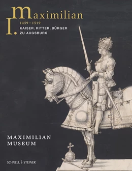 Abbildung von Emmendörffer | Maximilian I. (1459 - 1519) | 1. Auflage | 2019 | beck-shop.de