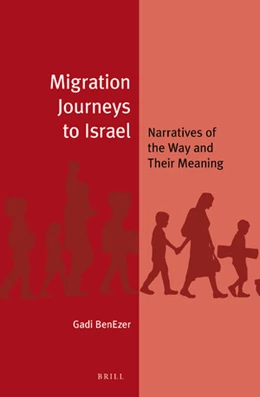Abbildung von Benezer | Migration Journeys to Israel: Narratives of the Way and Their Meaning | 1. Auflage | 2019 | beck-shop.de