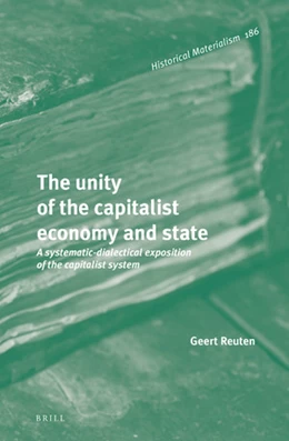 Abbildung von Reuten | The Unity of the Capitalist Economy and State: A Systematic-Dialectical Exposition of the Capitalist System | 1. Auflage | 2019 | beck-shop.de